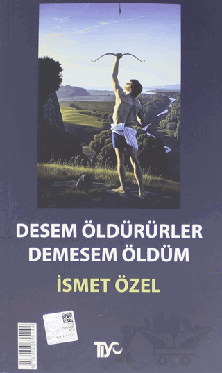 Desem Öldürürler, Demesem Öldüm