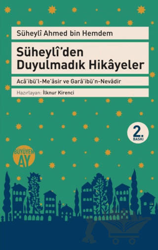 Süheyli’den Duyulmadık Hikayeler