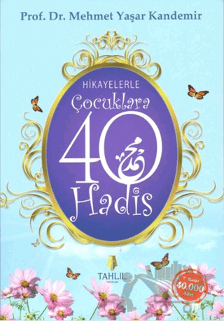 Hikayelerle Çocuklara 40 Hadis