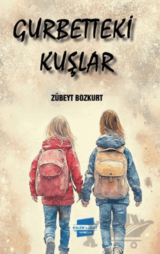 Gurbetteki Kuşlar
