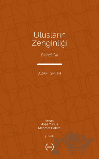 Ulusların Zenginliği Cilt 1