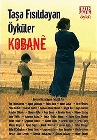 Taşa Fısıldayan Öyküler : Kobane