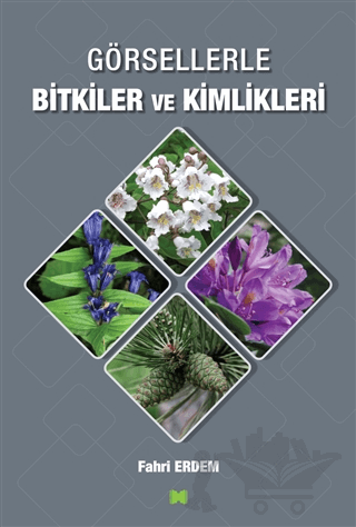 Görsellerle Bitkiler ve Kimlikleri