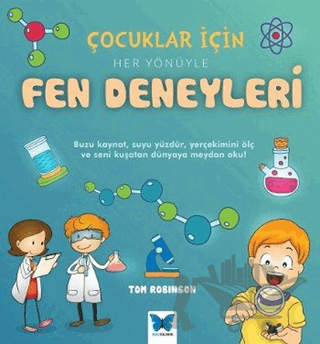 Çocuklar için Her Yönüyle Fen Deneyleri