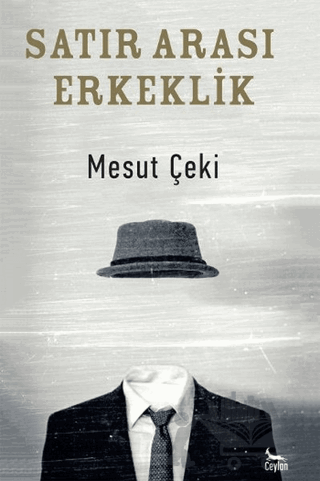 Satır Arası Erkeklik