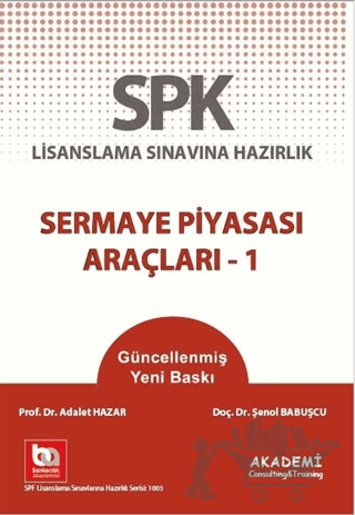 SPK Lisanslama Sınavlarına Hazırlık - Sermaye Piyasası Araçları 1