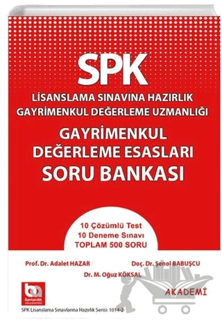 SPK Lisanslama Sınavına Hazırlık Gayrimenkul Değerleme Uzmanlığı Gayrimenkul Değerleme Esasları Soru Bankası