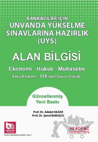 Bankacılar İçin Görevde Yükselme Sınavlarına Hazırlık - Alan Bilgisi Ekonomi Hukuk Muhasebe