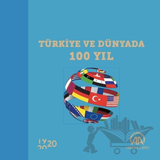Türkiye ve Dünyada 100 Yıl