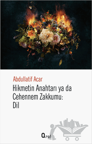 Hikmetin Anahtarı Yada Cehennem Zakkumu: Dil