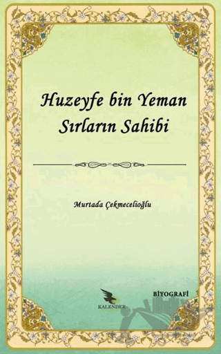 Huzeyfe Bin Yeman Sırların Sahibi