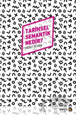 Tarihsel Semantik Nedir?