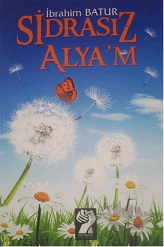 Sidrasız Alya’m