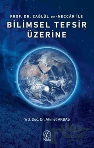 Prof. Dr. Zağlül en-Neccar ile Bilimsel Tefsir Üzerine