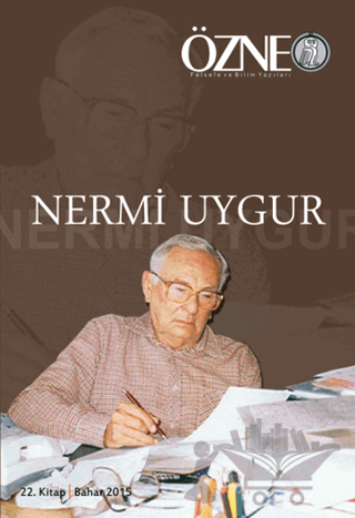 Özne Felsefe ve Bilim Yazıları 22. Kitap Nermi Uygur