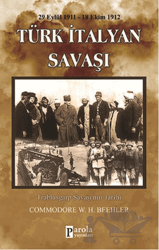 Türk-İtalyan Savaşı (29 Eylül 1911-18 Ekim 1912)