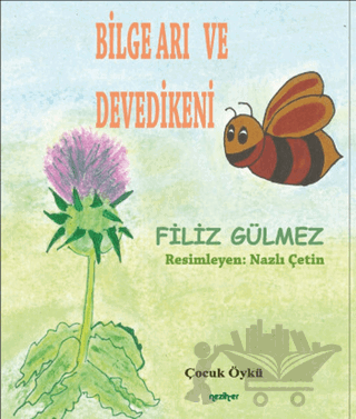 Bilge Arı ve Devedikeni