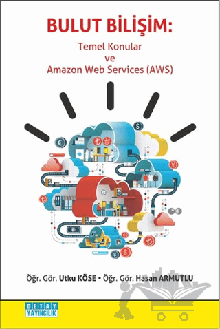 Bulut Bilişim - Temel Konular ve Amazon Web Services AWS