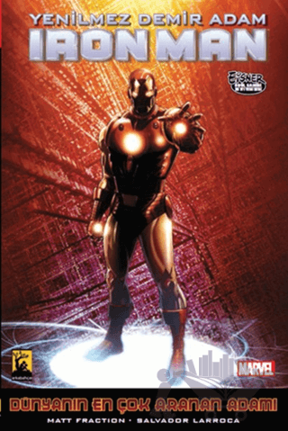 İron Man- Yenilmez Demir Adam Cilt 3: Dünyanın En Çok Aranan Adamı 2. Kitap