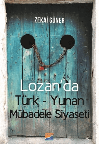 Lozan'da Türk-Yunan Mübadele Siyaseti