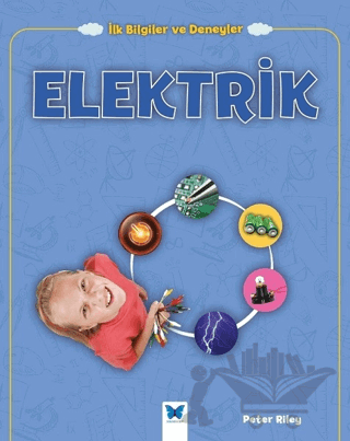 Elektrik - İlk Bilgiler ve Deneyler