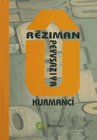 Reziman u Peyvsaziya Kurmanci