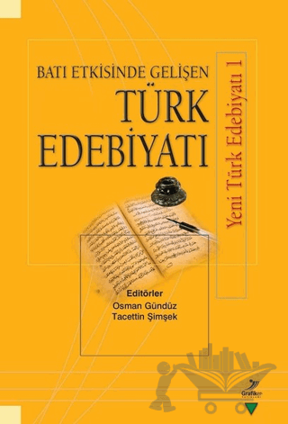 Batı Etkisinde Gelişen Türk Edebiyatı