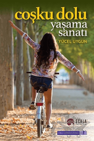 Coşku Dolu Yaşama Sanatı