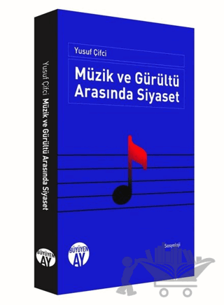 Müzik ve Gürültü Arasında Siyaset