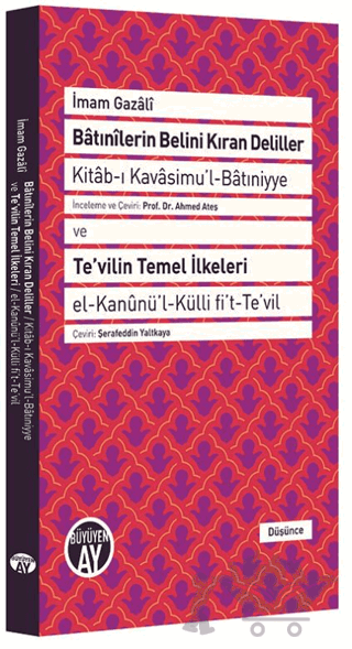 Batınilerin Belini Kıran Deliller ve Te'vilin Temel İlkeleri