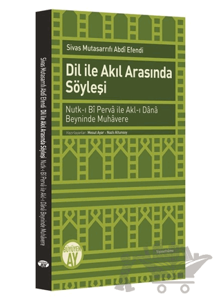 Dil ile Akıl Arasında Söyleşi