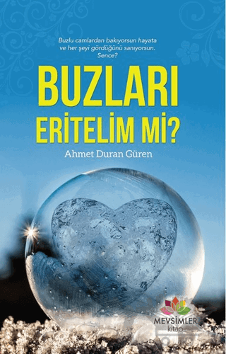 Buzları Eritelim mi?