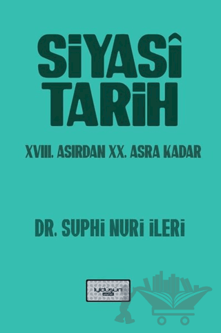 Siyasi Tarih - 18. Yüzyıldan 20. Asra Kadar