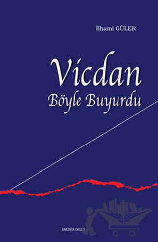 Vicdan Böyle Buyurdu