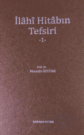 İlahi Hitabın Tefsiri - 1