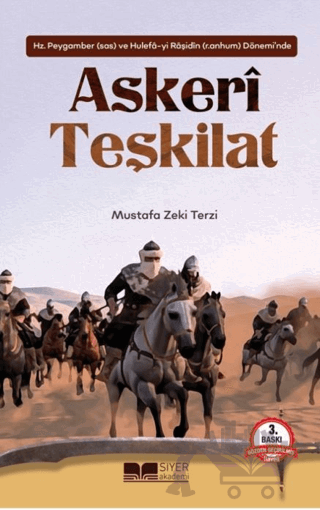 Hz. Peygamber ve Hulefa-yi Raşidin Döneminde Askeri Teşkilat