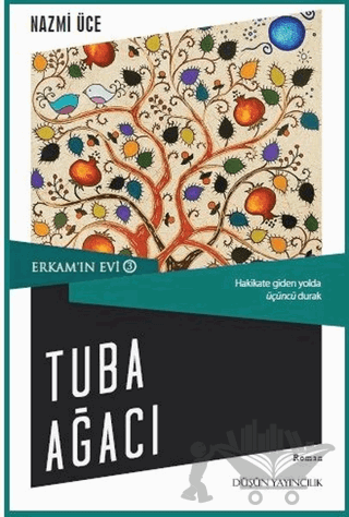 Erkam'ın Evi 3 - Tuba Ağacı