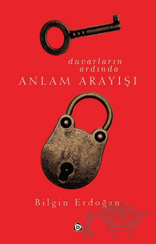 Duvarların Ardında Anlam Arayışı