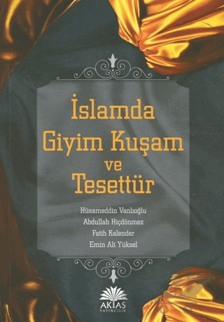 İslamda Giyim Kuşam ve Tesettür