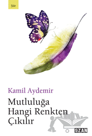 Mutluluğa Hangi Renkten Çıkılır