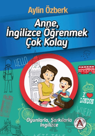 Anne İngilizce Öğrenmek Çok Kolay