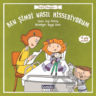 Ben Şimdi Nasıl Hissediyorum - Sağlık Hikayeleri 9
