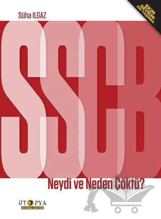 SSBC Neydi ve Neden Çöktü?