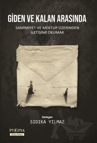Giden ve Kalan Arasında