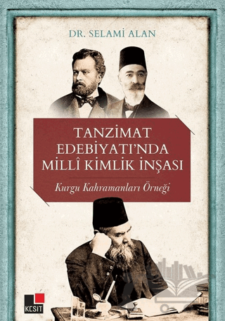 Tanzimat Edebiyatı’nda Milli Kimlik İnşası