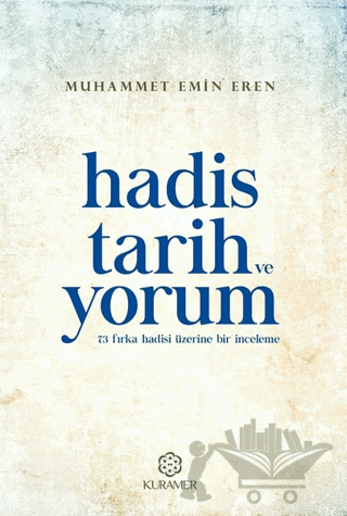Hadis Tarih ve Yorum