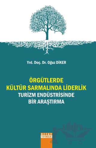 Örgütlerde Kültür Sarmalında Liderlik