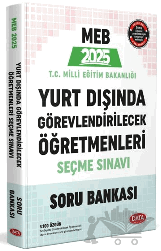 2025 MEB Yurt Dışında Görevlendirilecek Öğretmenleri Seçme Sınavı Soru Bankası
