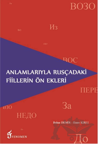 Anlamlarıyla Rusçadaki Fiillerin Ön Ekleri
