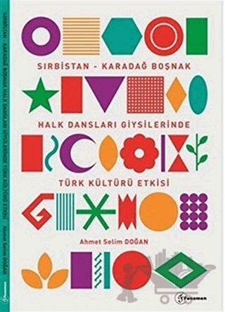 Sırbistan - Karadağ Boşnak Halk Dansları Giysilerinde Türk Kültürü Etkisi
